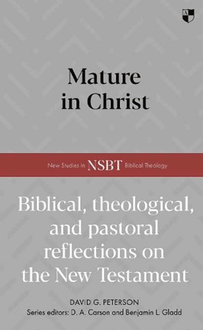 Mature in Christ, David (Author) Peterson - Gebonden - 9781789754490