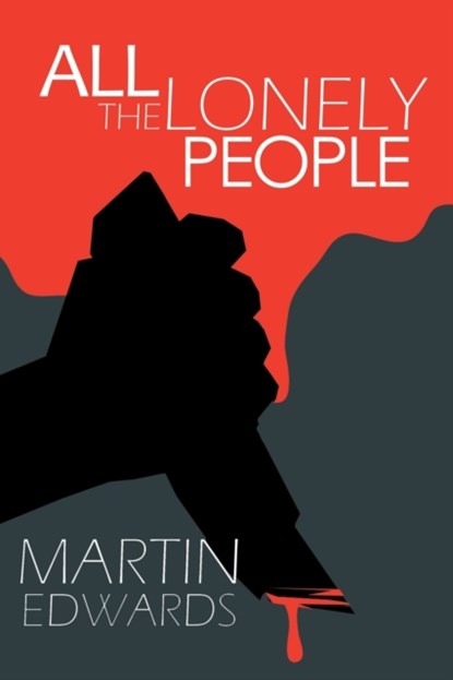 All the Lonely People, Martin Edwards - Paperback - 9781789826616