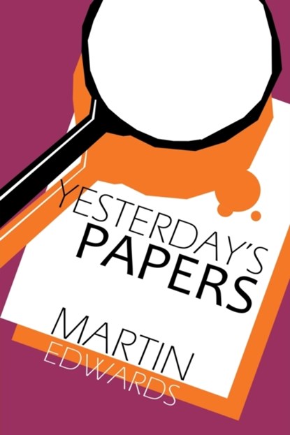 Yesterday's Papers, Martin Edwards - Paperback - 9781789826678