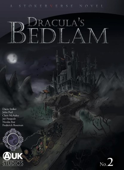 Dracula's Bedlam, Dacre Stoker ; Chris McAuley ; John Peel - Gebonden - 9781789828528