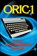 ORIC-1 Basic Programming Manual, John Scriven - Paperback - 9781789829648
