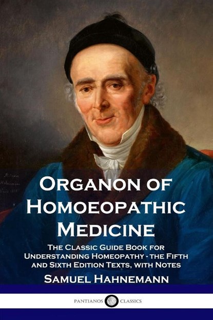 Organon of Homoeopathic Medicine, Samuel Hahnemann - Paperback - 9781789870428
