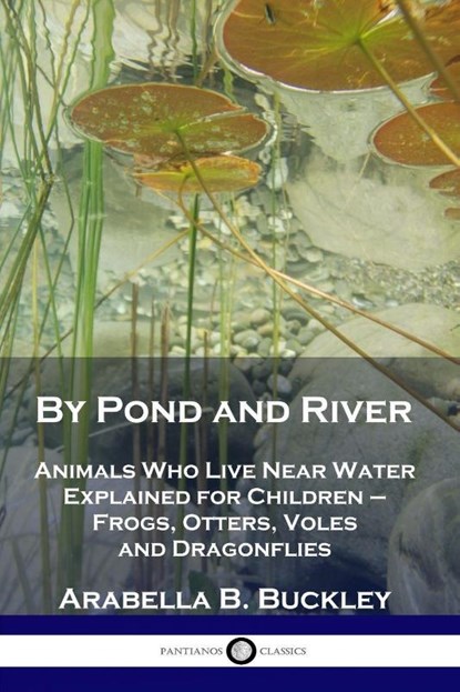 By Pond and River, Arabella B Buckley - Paperback - 9781789871159