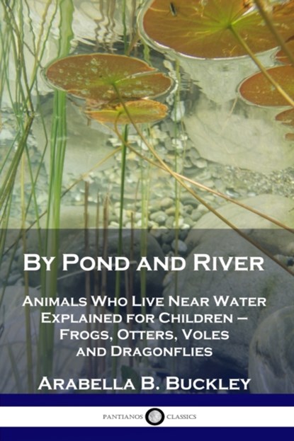 By Pond and River, Arabella B Buckley - Paperback - 9781789871159