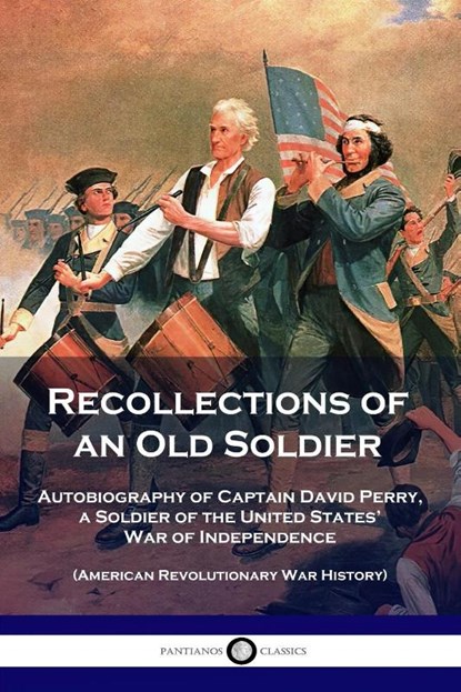 Recollections of an Old Soldier, David Perry - Paperback - 9781789871661