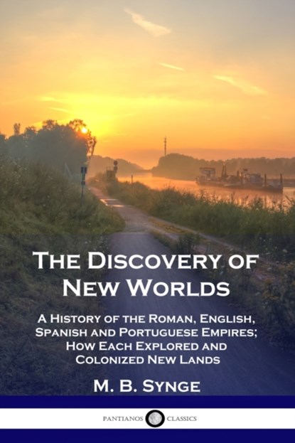 The Discovery of New Worlds, M B Synge ; E M Synge - Paperback - 9781789872026