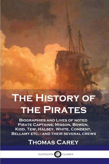 The History of the Pirates, Thomas Carey - Paperback - 9781789872095