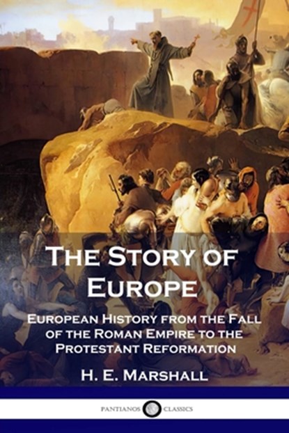 The Story of Europe, H. E. Marshall - Paperback - 9781789872422