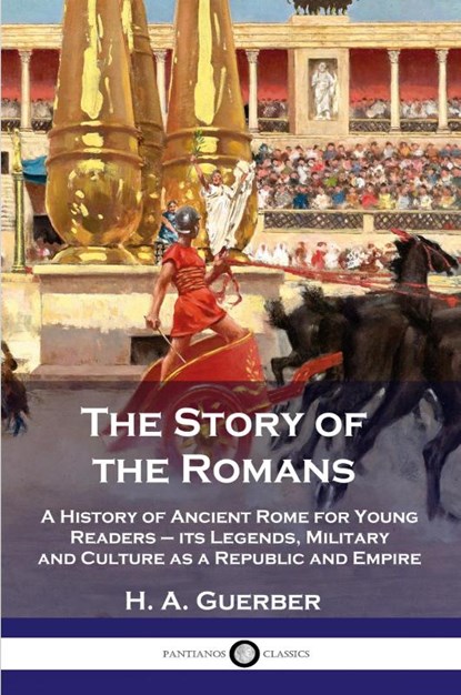 The Story of the Romans, H. A. Guerber - Paperback - 9781789872477