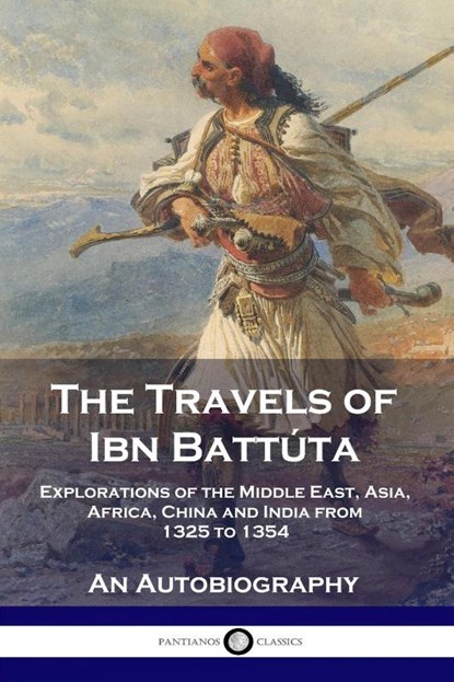 TRAVELS OF IBN BATTUTA, Ibn Battúta - Paperback - 9781789872514