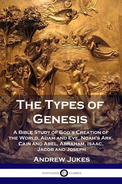 The Types of Genesis, Andrew Jukes - Paperback - 9781789872538