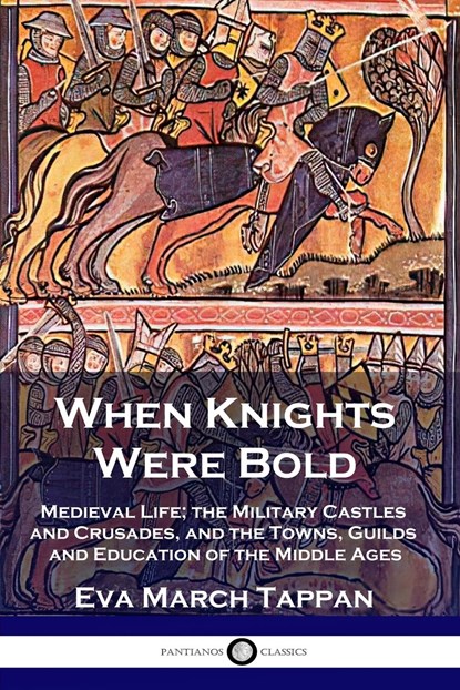 When Knights Were Bold, Eva March Tappan - Paperback - 9781789872620