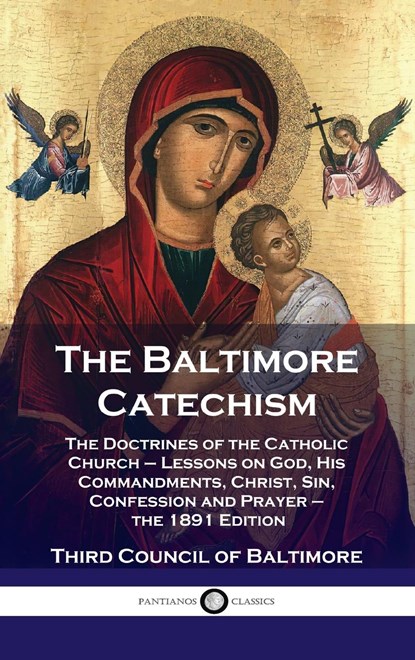 Baltimore Catechism, Third Council of Baltimore - Gebonden - 9781789873566