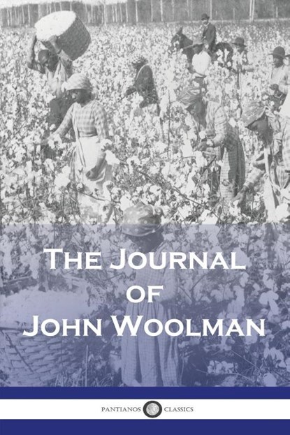 The Journal of John Woolman, John Woolman - Paperback - 9781789874501