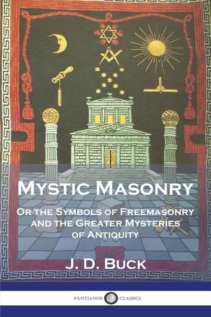 Mystic Masonry, J. D. Buck - Paperback - 9781789874716