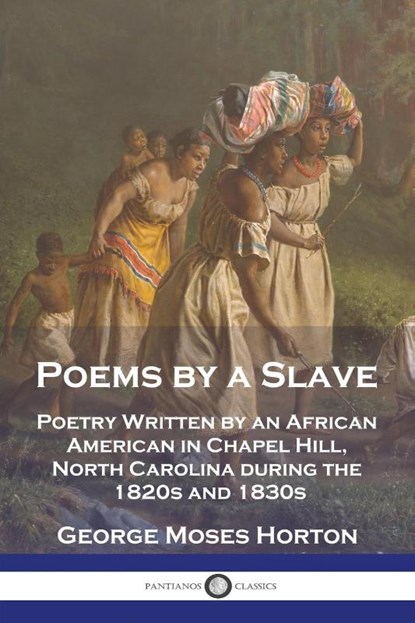 Poems by a Slave, George Moses Horton - Paperback - 9781789874778