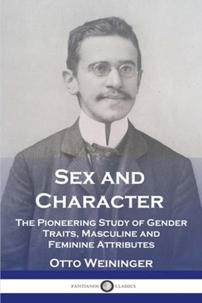 Sex and Character, Otto Weininger - Paperback - 9781789874822