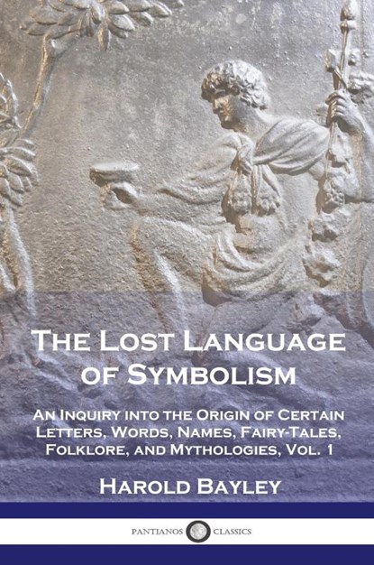 The Lost Language of Symbolism, Harold Bayley - Paperback - 9781789875119