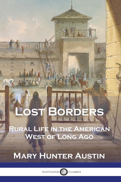 Lost Borders, Mary Hunter Austin - Paperback - 9781789875645