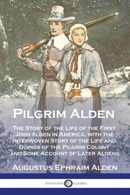 Pilgrim Alden, Augustus Ephraim Alden - Paperback - 9781789875775