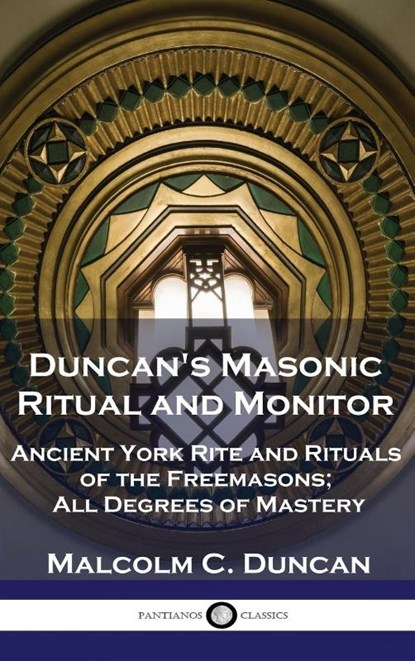 Duncan's Masonic Ritual and Monitor, Malcolm C. Duncan - Gebonden - 9781789876055