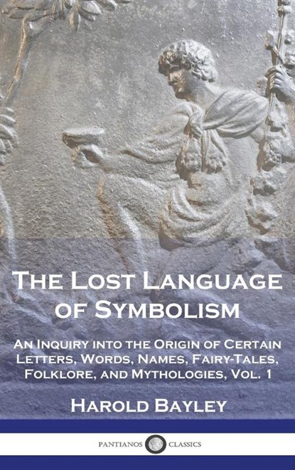 The Lost Language of Symbolism, Harold Bayley - Gebonden - 9781789876338
