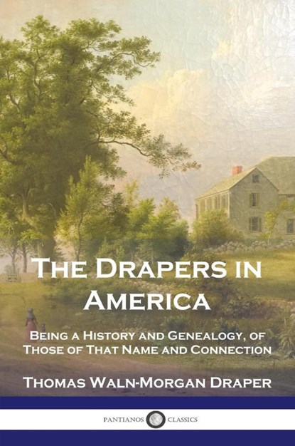 The Drapers in America, Thomas Waln-Morgan Draper - Paperback - 9781789876512