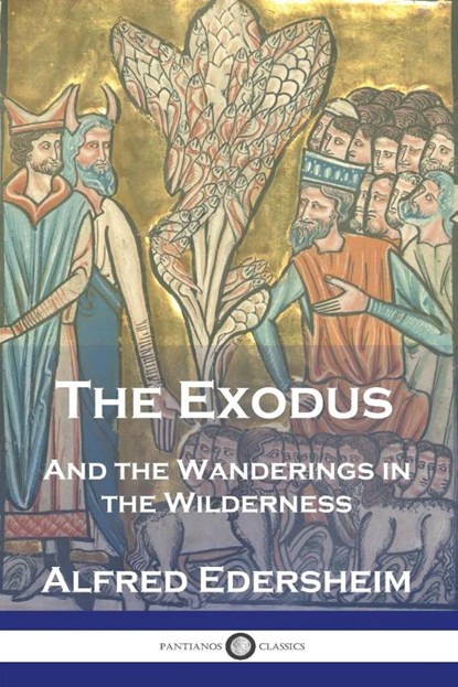 The Exodus, Alfred Edersheim - Paperback - 9781789876536