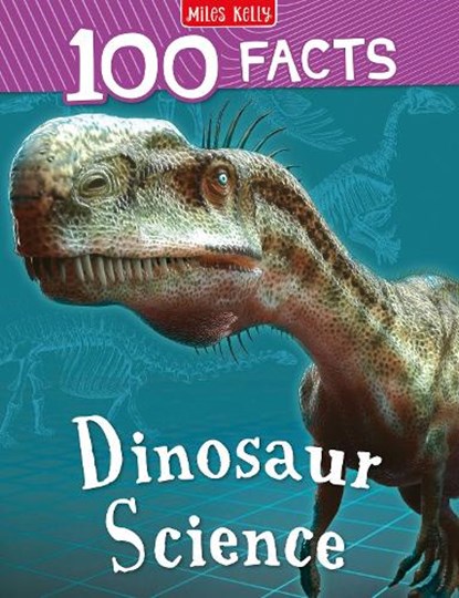 100 Facts Dinosaur Science, Steve Parker - Paperback - 9781789892741