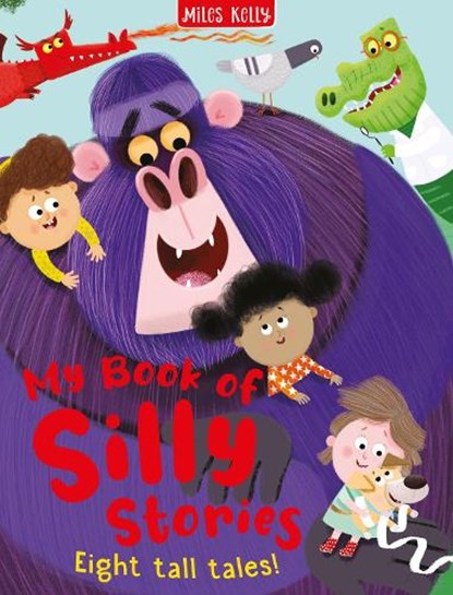 Silly Stories Collection: Eight Tall Tales, Miles Kelly - Gebonden - 9781789899733