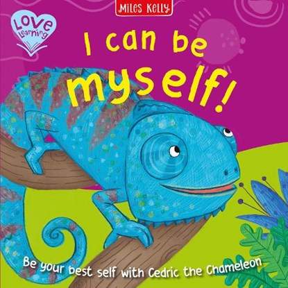 I Can Be Myself!, Miles Kelly - Paperback - 9781789899924
