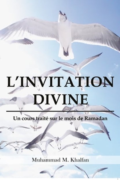 L'invitation Divine, Muahmmad M Khalfan - Ebook - 9781789910636