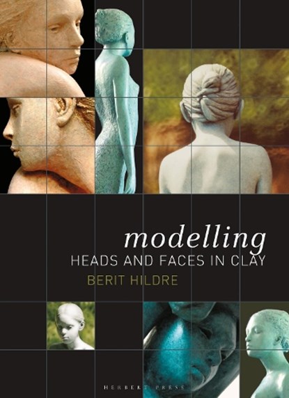 Modelling Heads and Faces in Clay, Berit Hildre - Paperback - 9781789940121