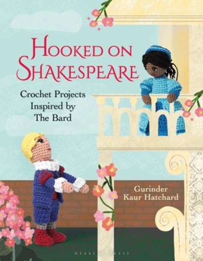 Hooked on Shakespeare, Gurinder Kaur Hatchard - Gebonden Gebonden - 9781789941289
