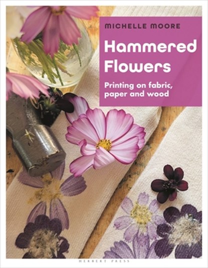 Hammered Flowers, Michelle Moore - Paperback - 9781789943184