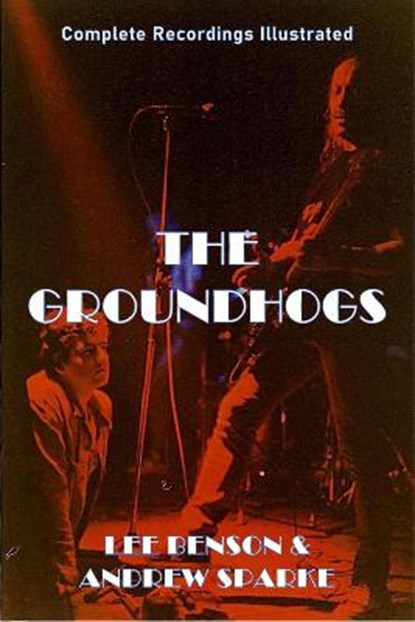 The Groundhogs, Lee Benson - Paperback - 9781789962543