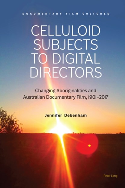 Celluloid Subjects to Digital Directors, Jennifer Debenham - Gebonden - 9781789974782