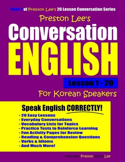 Preston Lee's Conversation English For Korean Speakers Lesson 1 - 20, Matthew Preston - Paperback - 9781790105397