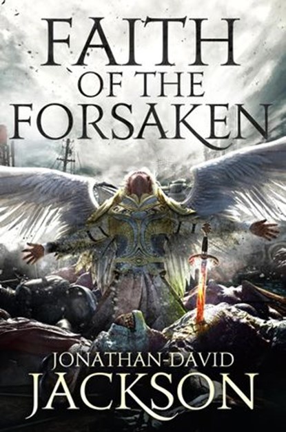 Faith of the Forsaken, Jonathan-David Jackson - Ebook - 9781790734306