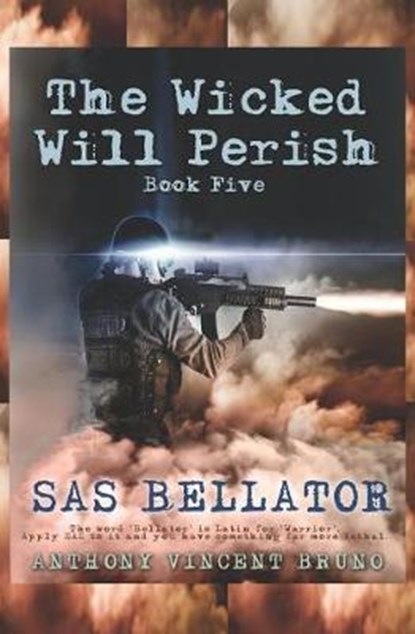 SAS Bellator, Anthony Vincent Bruno - Paperback - 9781790747061