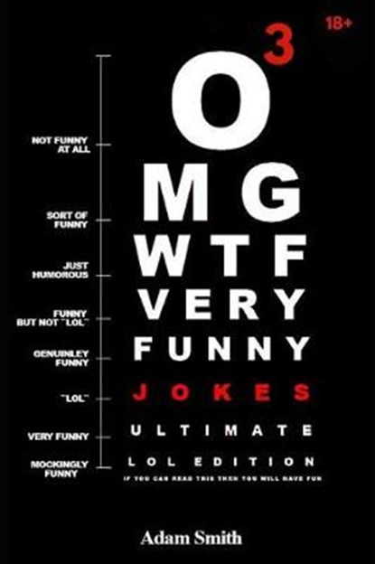 Funny Jokes: Ultimate LoL Edition Book 3: (Jokes, Dirty Jokes, Funny Anecdotes, Best jokes, Jokes for Adults), Adam Smith - Paperback - 9781790808007