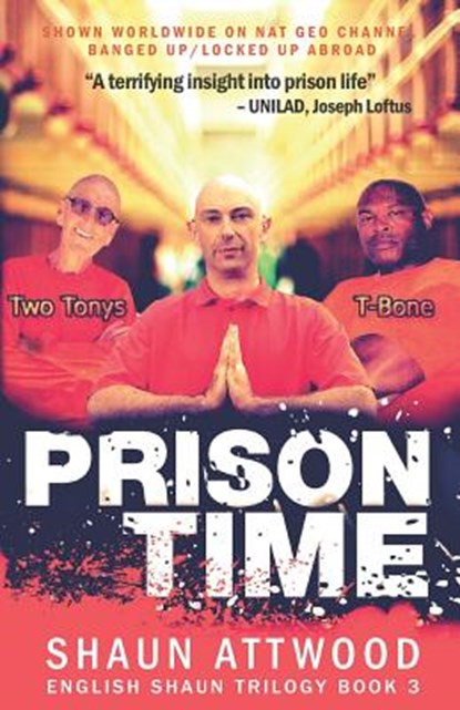 Prison Time, Shaun Attwood - Paperback - 9781790845026