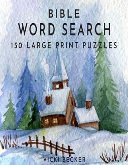 Bible Word Search: 150 Large Print Word Search Puzzles, Vicki Becker - Paperback - 9781790877614