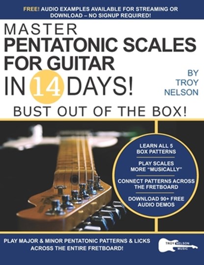Master Pentatonic Scales For Guitar in 14 Days, Troy Nelson - Paperback - 9781790983285