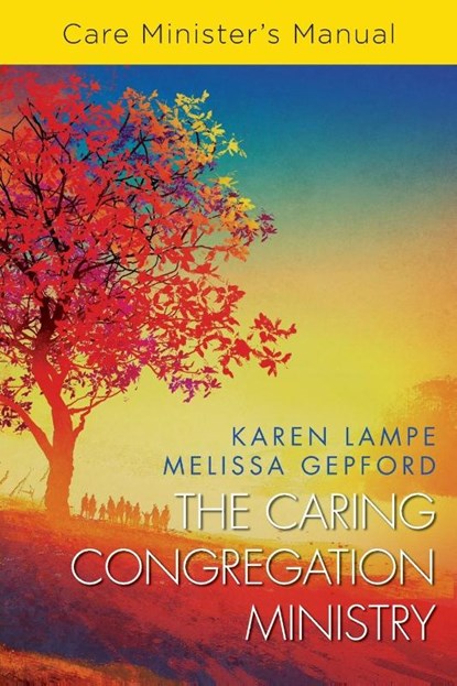 The Caring Congregation Ministry, Karen Lampe - Paperback - 9781791013400