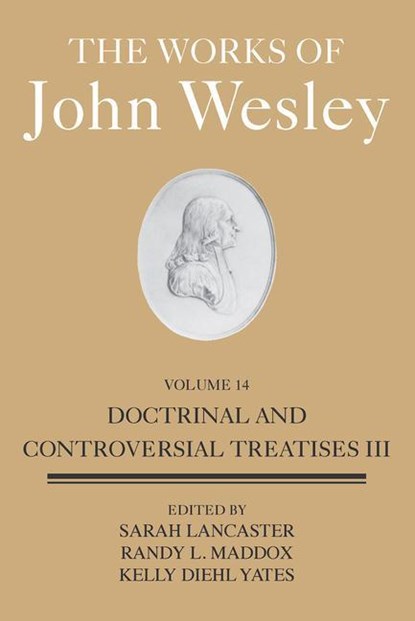 The Works of John Wesley Volume 14, Sarah Heaner Lancaster - Gebonden - 9781791016005