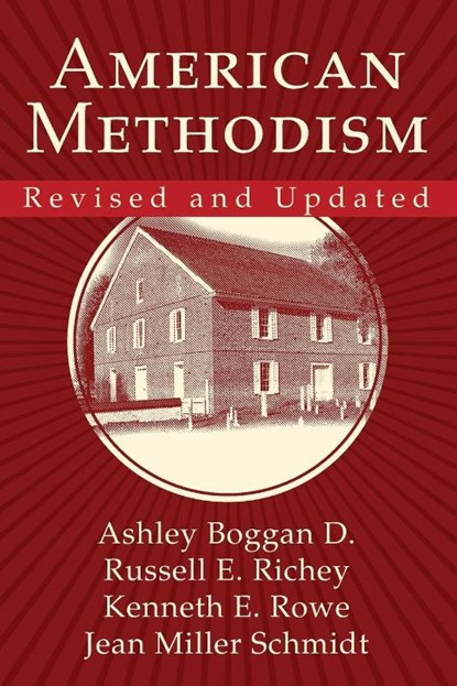 American Methodism Revised and Updated, Russell E. Richey - Paperback - 9781791016593