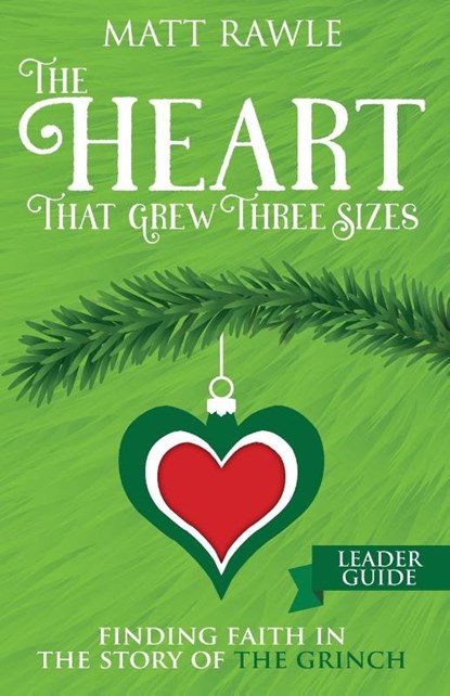The Heart That Grew Three Sizes Leader Guide, Matt Rawle - Paperback - 9781791017347
