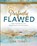Perfectly Flawed Women's Bible Study Participant Workbook, Lisa Toney - Paperback - 9781791032548