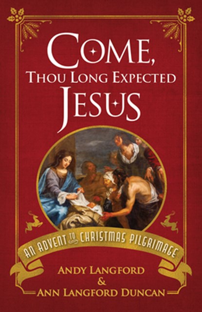 Come, Thou Long Expected Jesus, Andy Langford - Paperback - 9781791035778